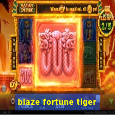 blaze fortune tiger